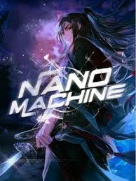 Nano Machine – Guide complet,  l’un des meilleurs murim modernes